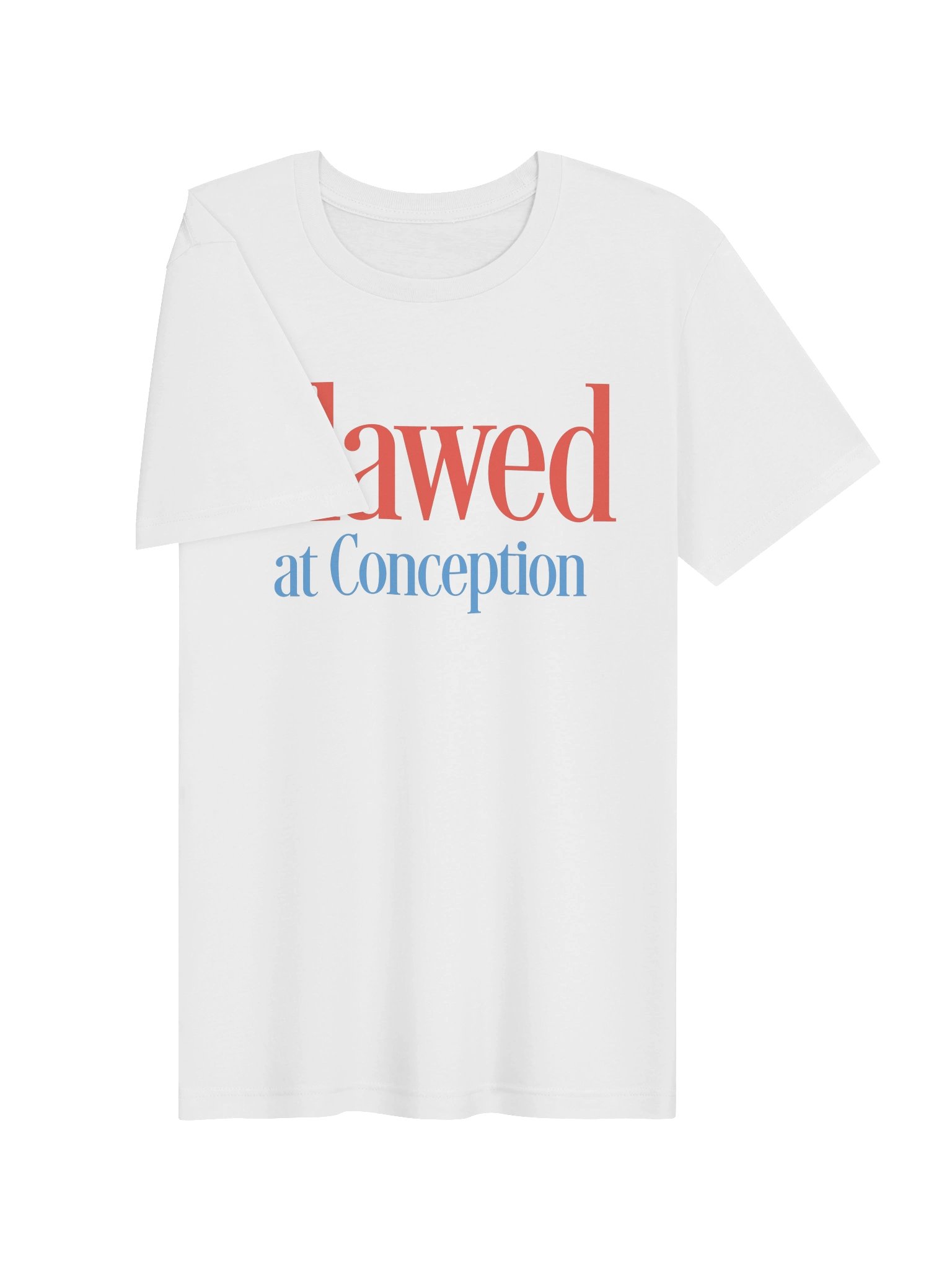 Flawed at Conception T-Shirt product image (3)