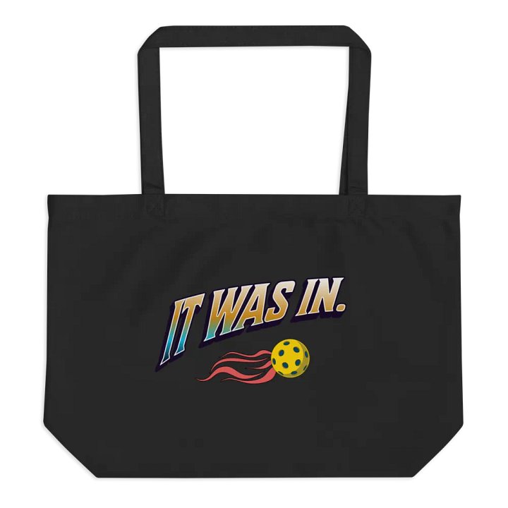 It Was In Pickleball Cosmic Journey Organic Tote product image (1)