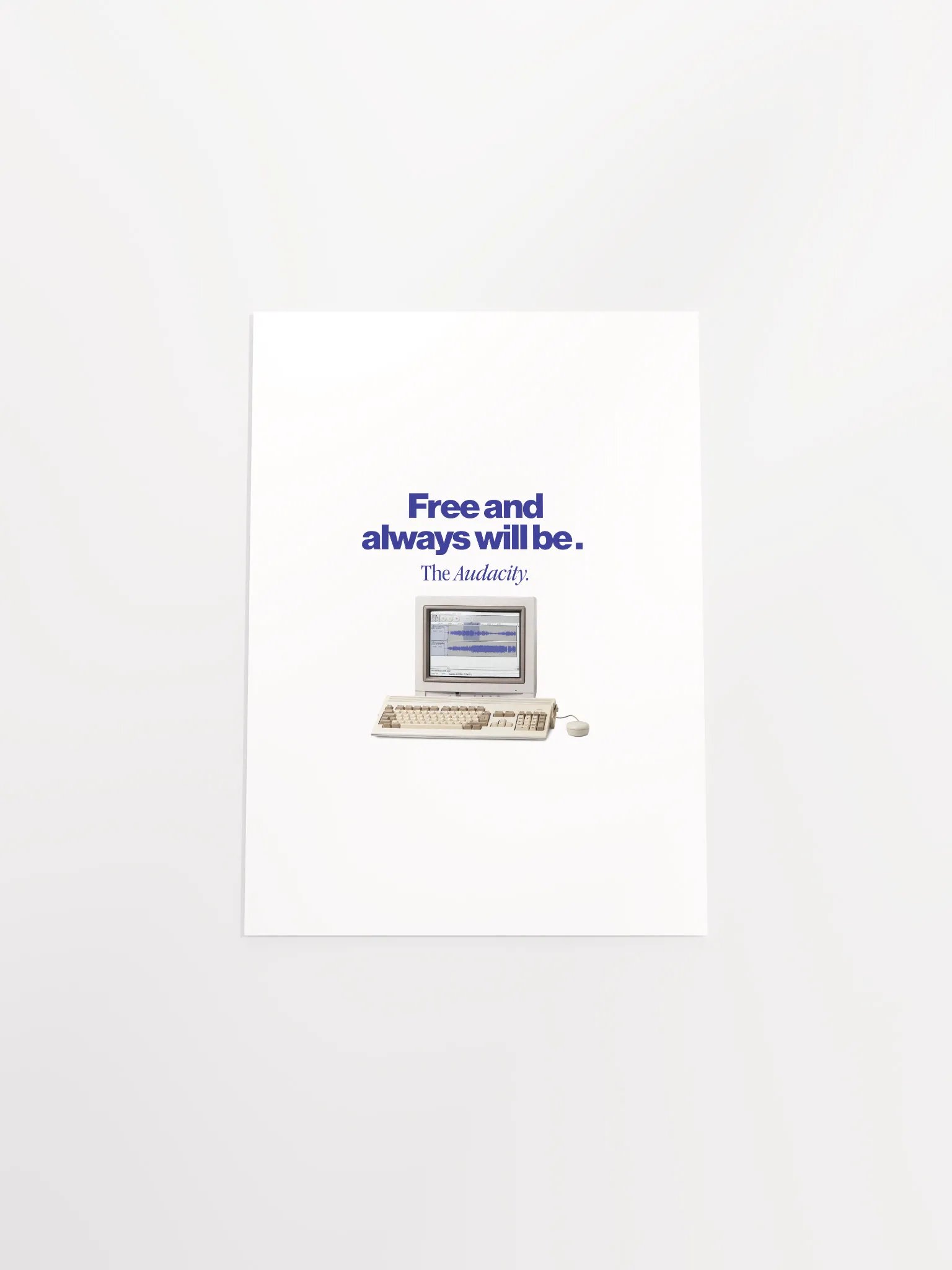Audacity Poster "Free and always will be" product image (19)