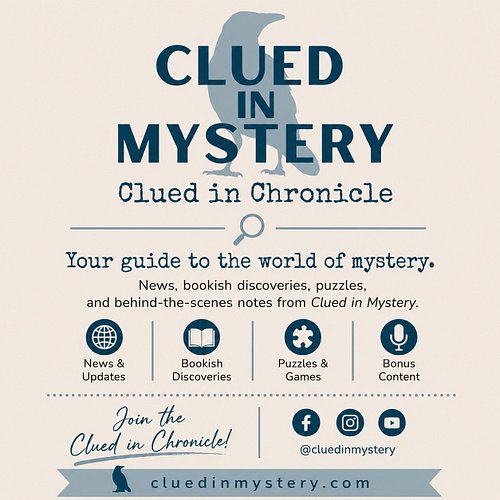 https://cluedinmystery.com/clued-in-chronicle/

#cluedinmystery #mysterypodcast #mysterybooks