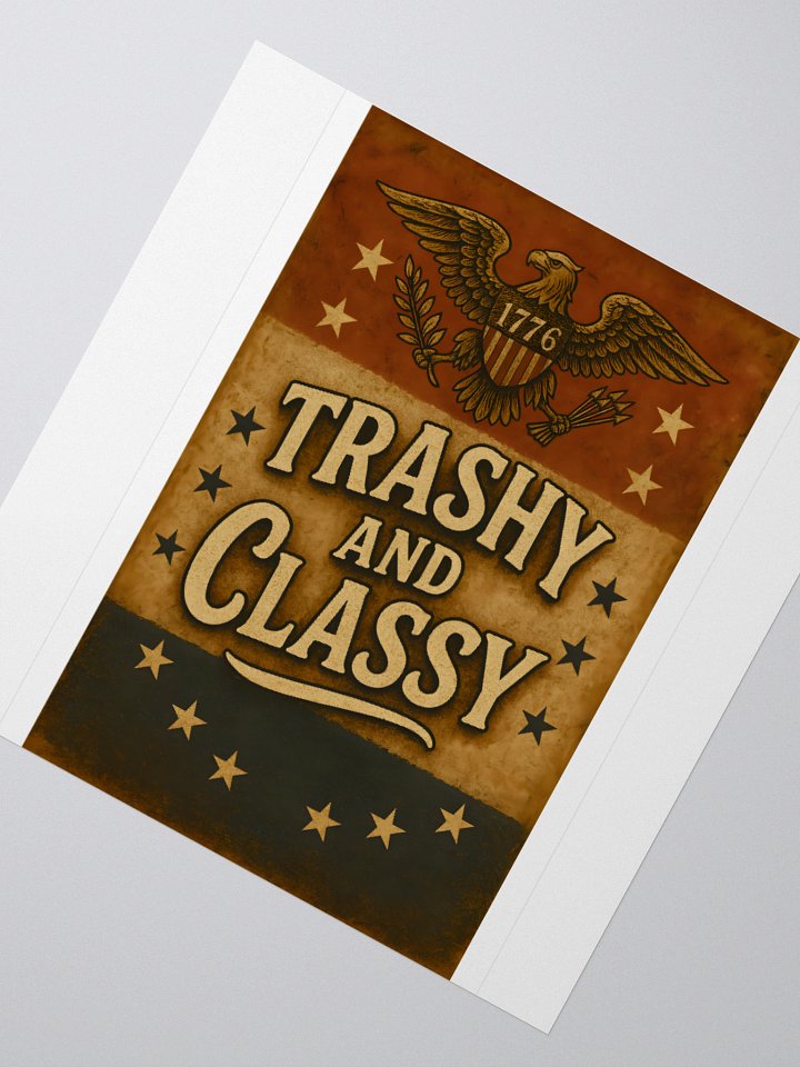 Trashy and Classy - 1776 Freedom sticker product image (2)