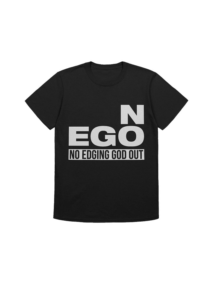 No Edging God Out T-Shirt product image (1)