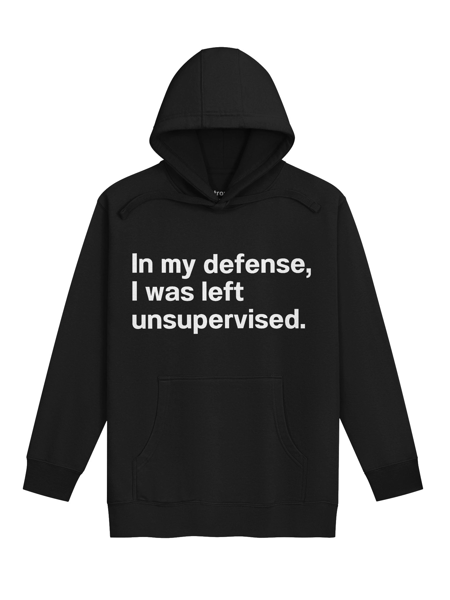 In my defense, I was left unsupervised. Unisex Hoodie product image (3)