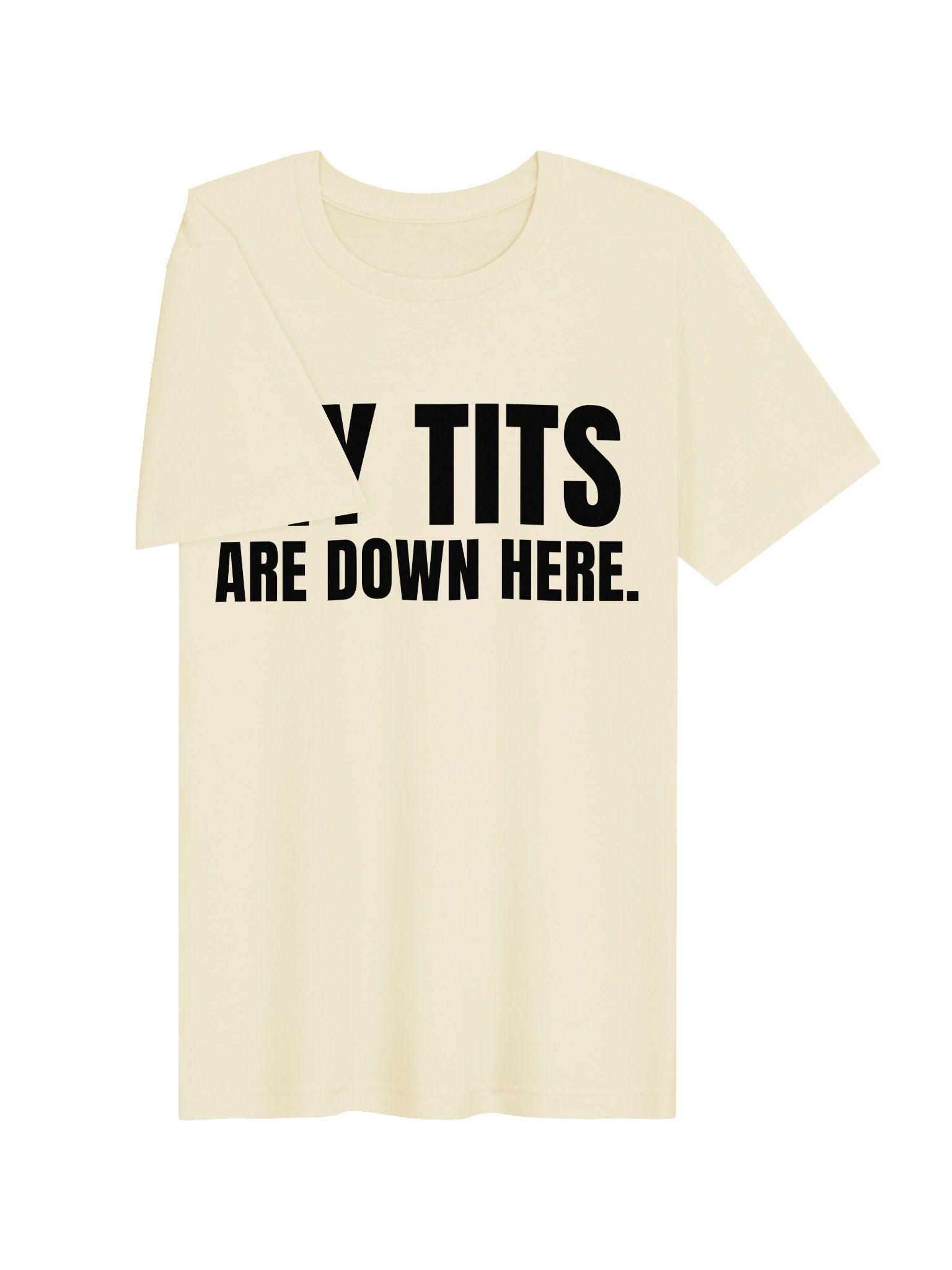 MY TITS ARE DOWN HERE product image (3)
