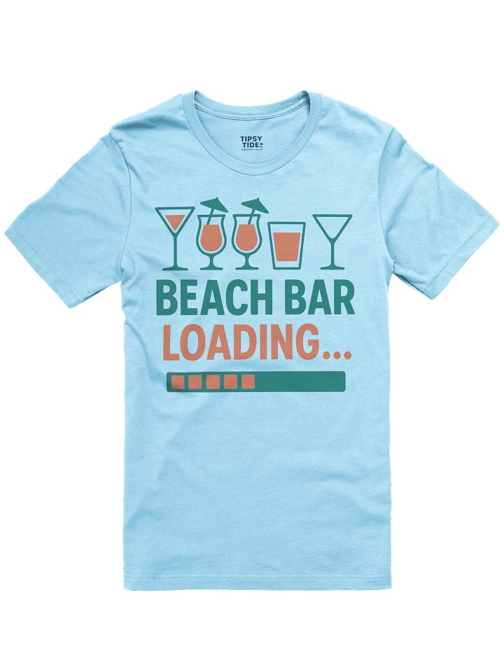 Beach Bar Loading Graphic T-Shirt product image (4)