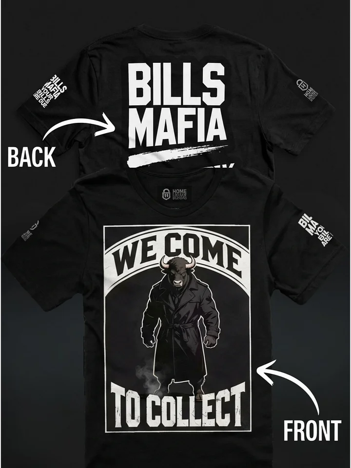 We Come to Collect – Bills Mafia | Buffalo | Football | Home Locker product image (1)