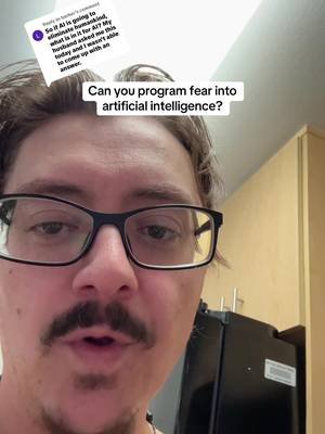 Replying to @barker if we can program fear into ai we might be able to stop it 