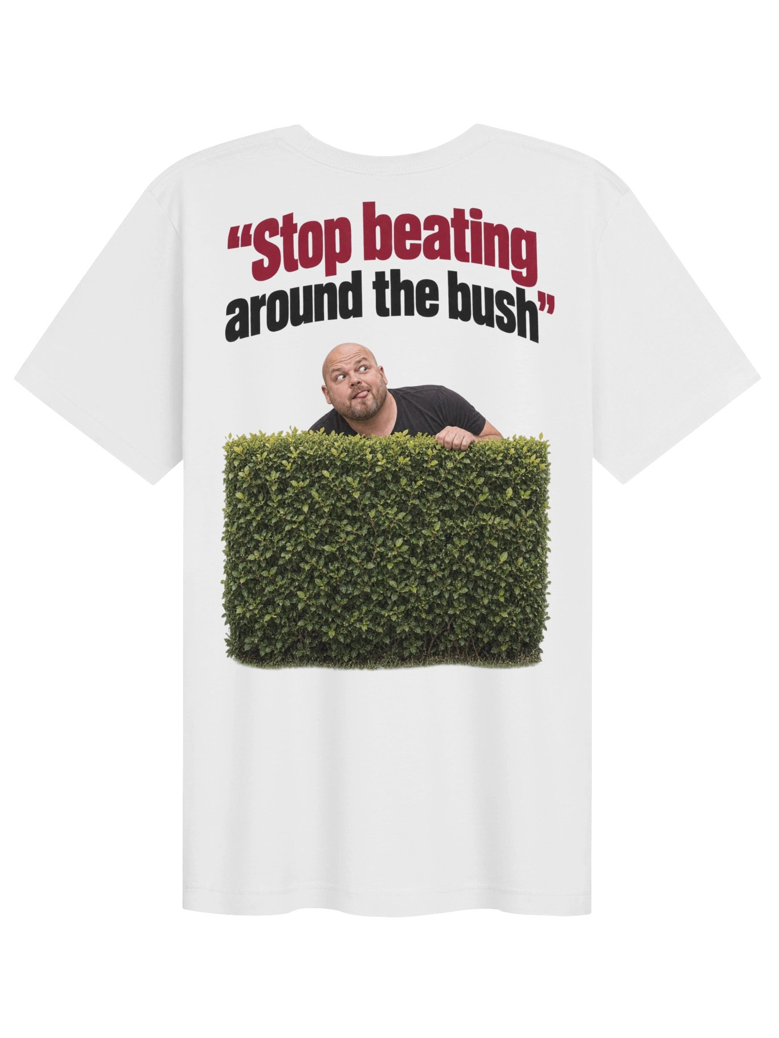 Stop Beating Around the Bush T-Shirt product image (1)