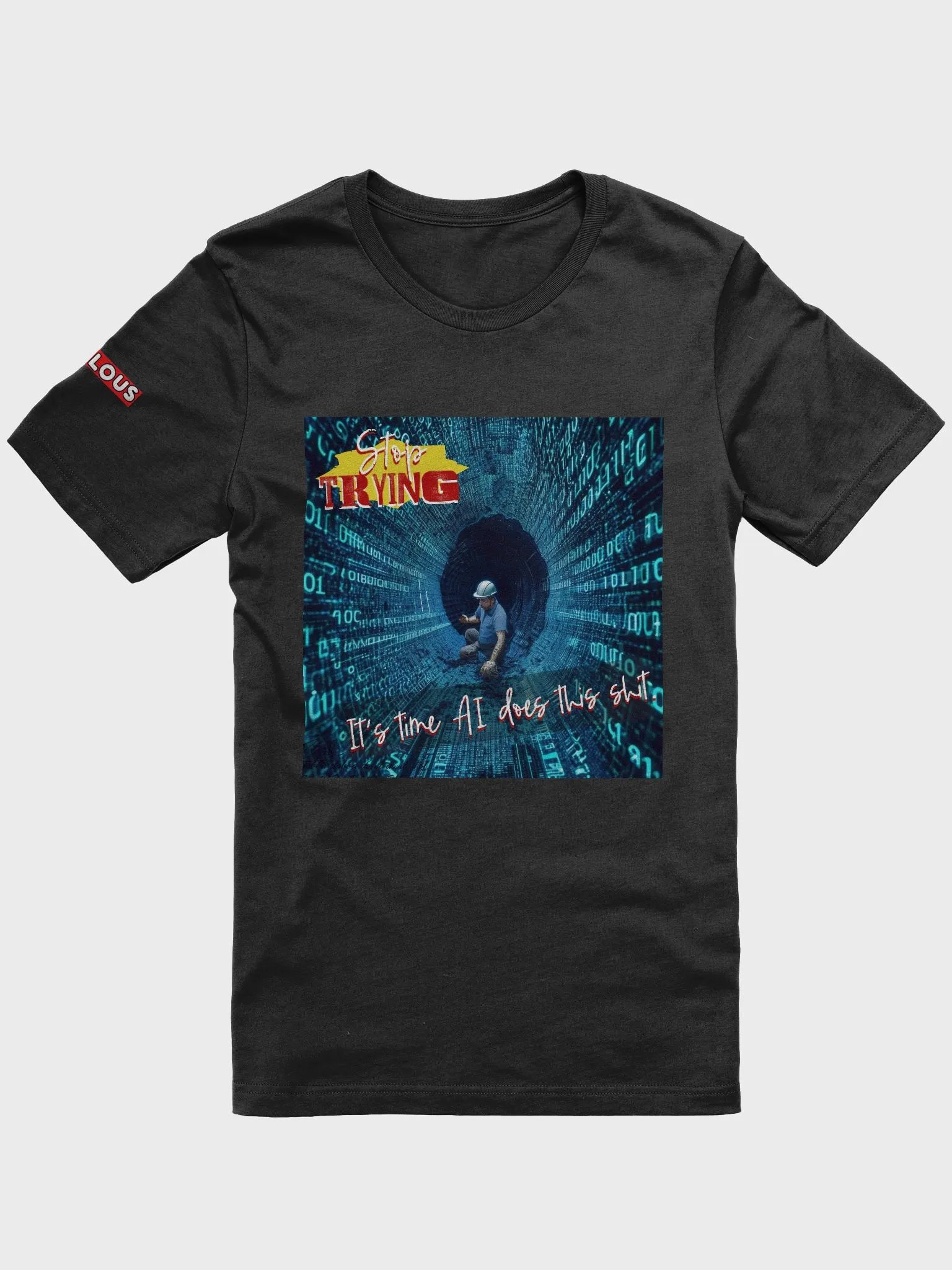 STOP TRYING - It's Time AI Does This Shirt product image (4)