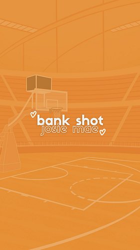 BANK SHOT — new adult sapphic sports romance 🏀🧡 coming 6.16.26

🏀 sapphic romance
🧡 FWB to lovers
🏀 teammate’s sister (forbid...
