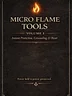 Micro Flame Tools Volume I Instant Protection, Grounding &amp; Reset