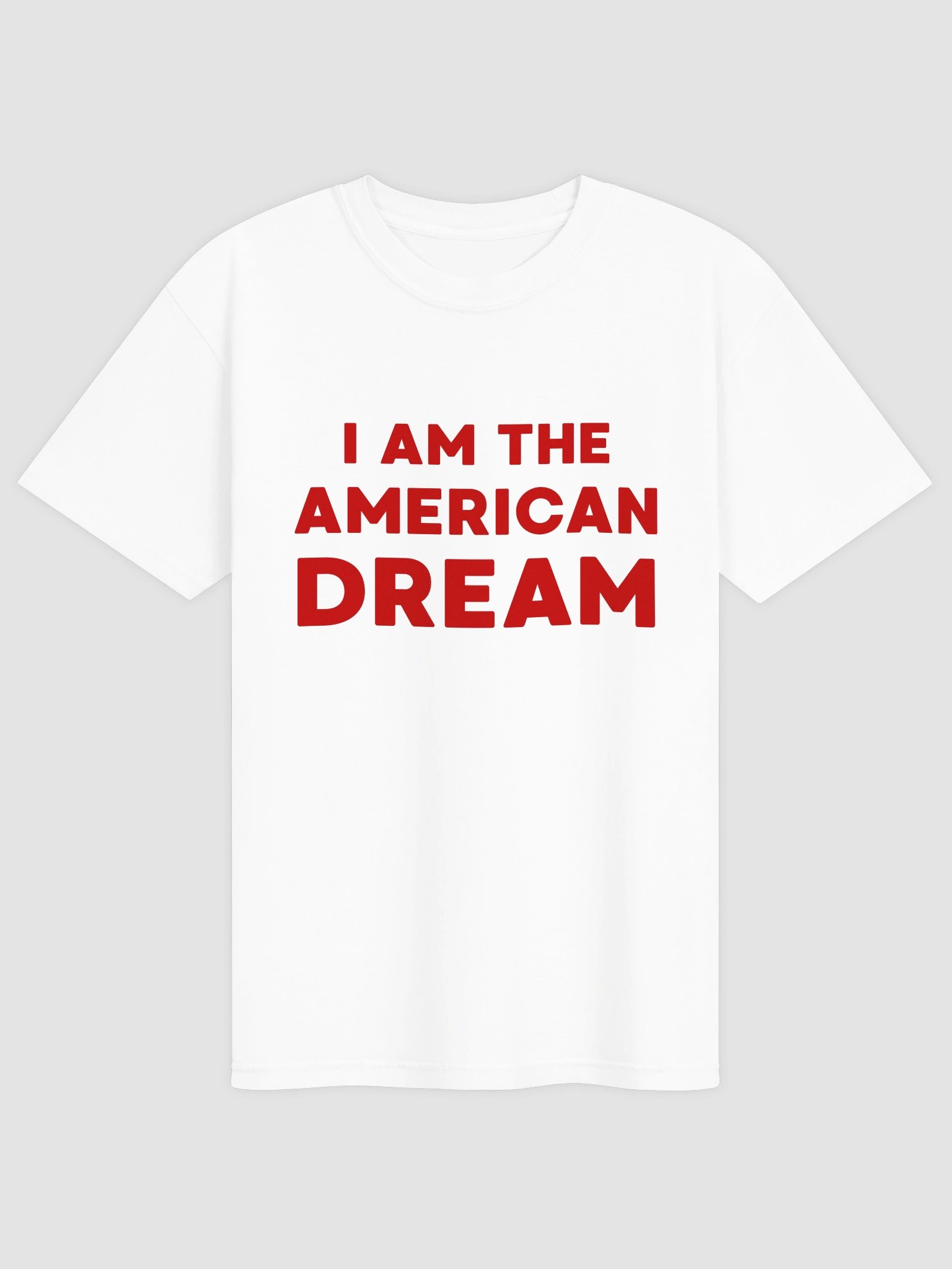 I am The American Dream T-shirt product image (43)