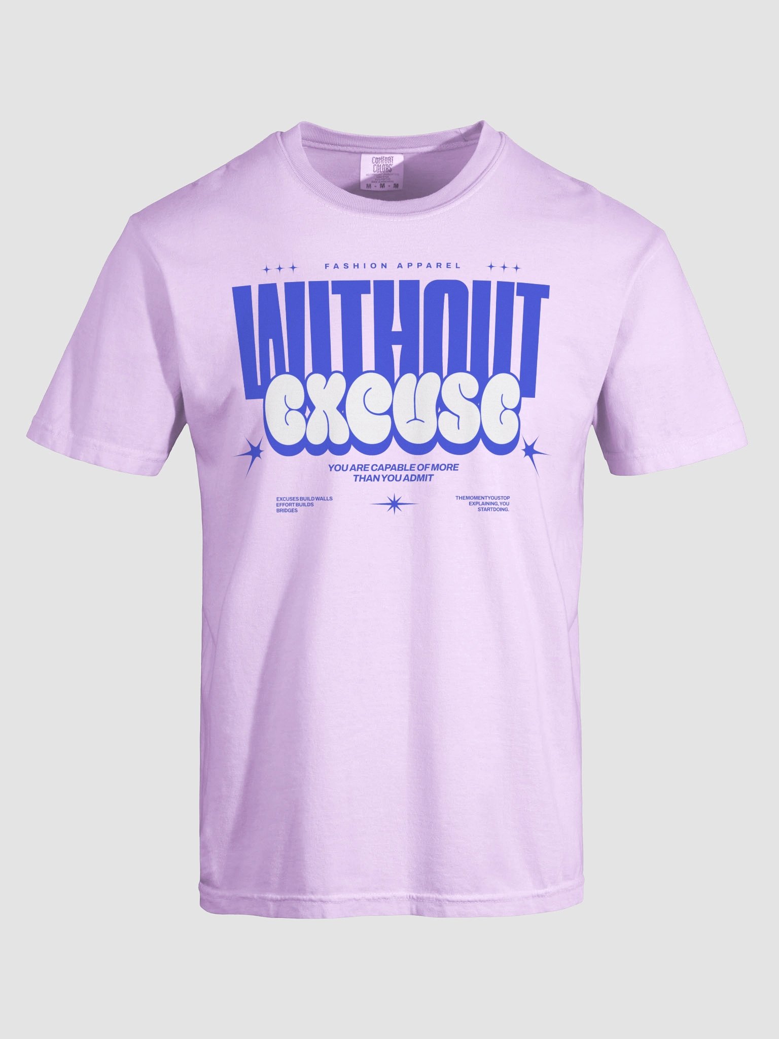 Without Excuse Motivational Graphic T-Shirt product image (25)