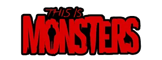 this is MONSTERS