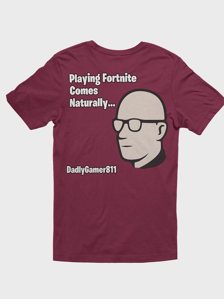 Playing Fortnite Comes Naturally Soft-Tee (front & back) product image (2)