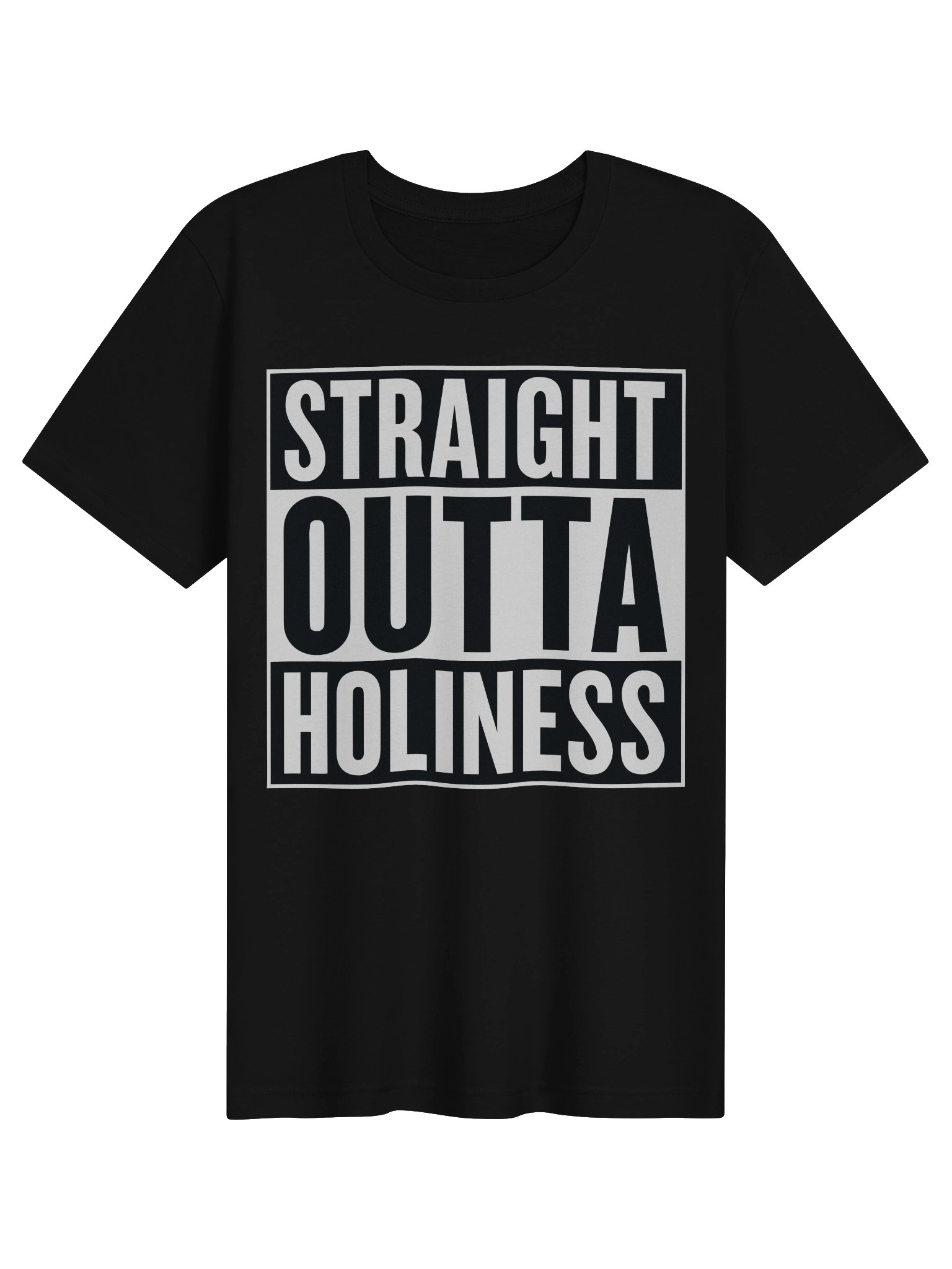 Straight Outta Holiness T-Shirt product image (1)