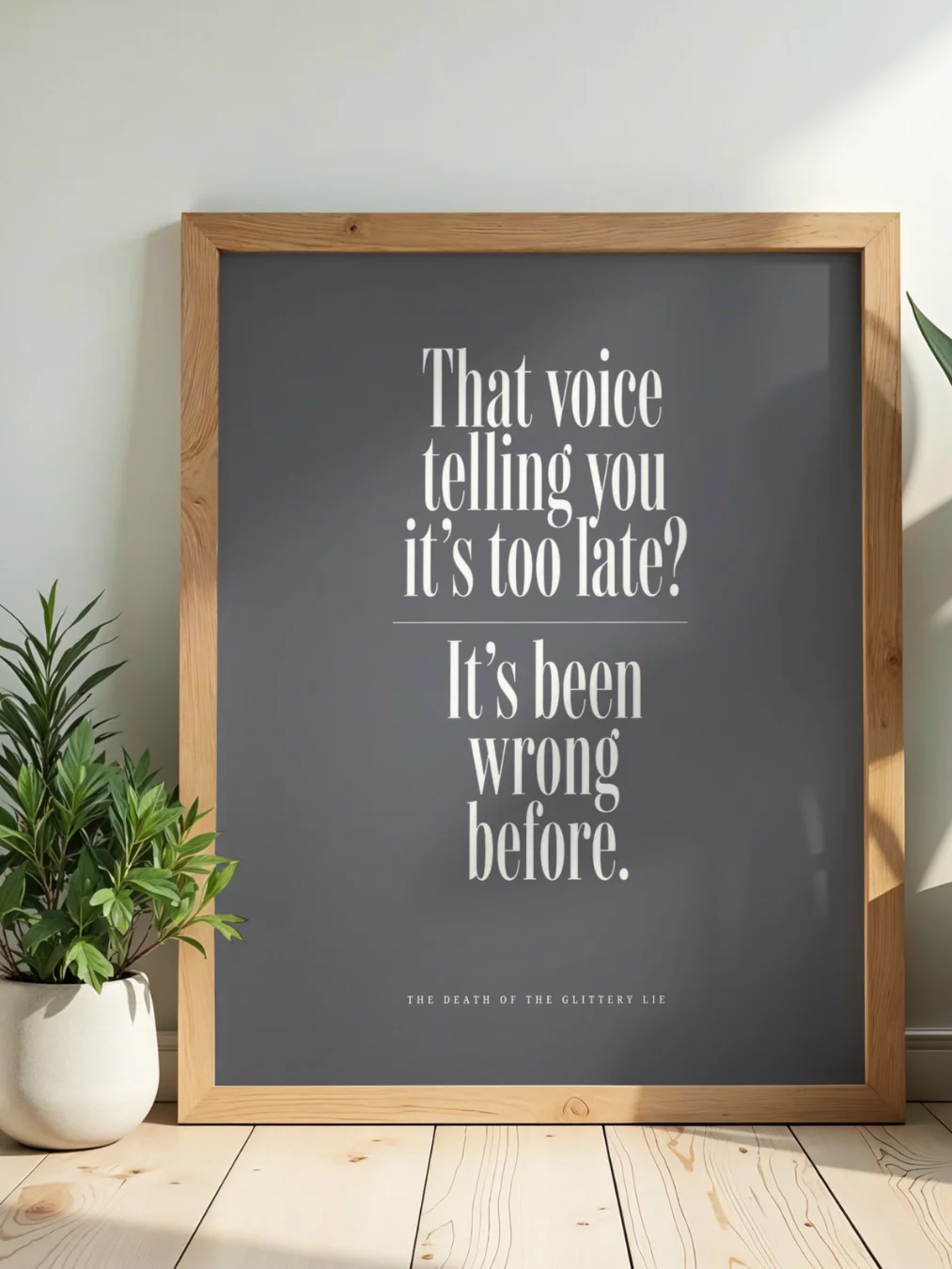 That Voice Telling You It's Too Late? - Digital Print (Dark) product image (4)