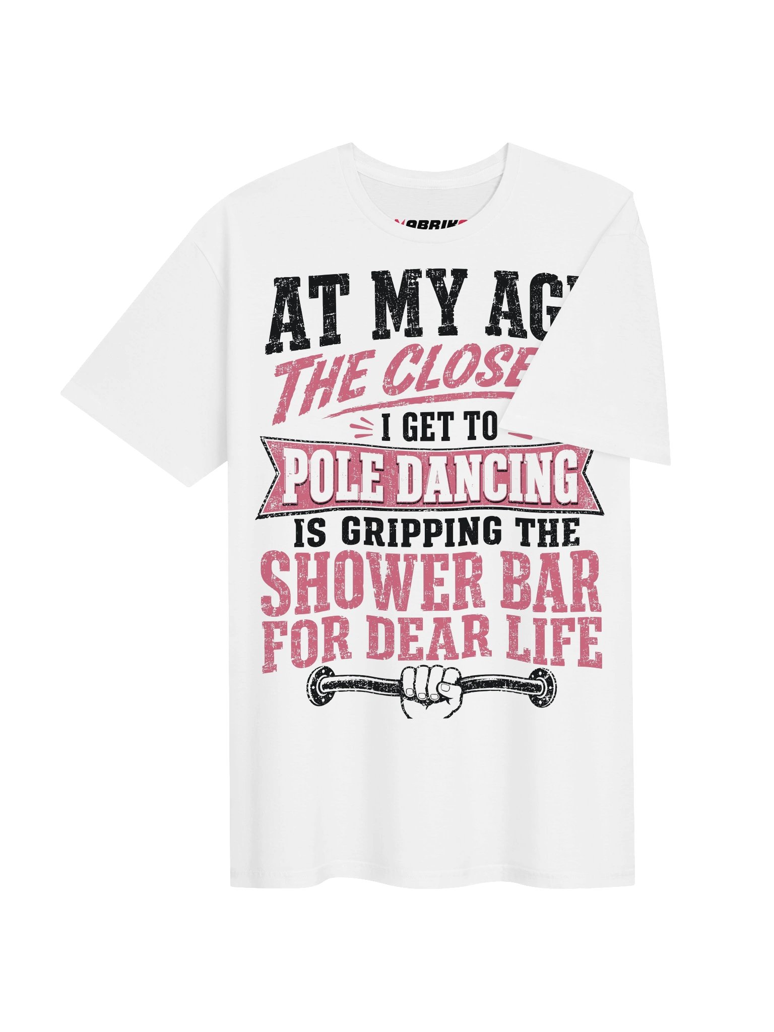 At My Age Funny Pole Dancing T-Shirt product image (11)