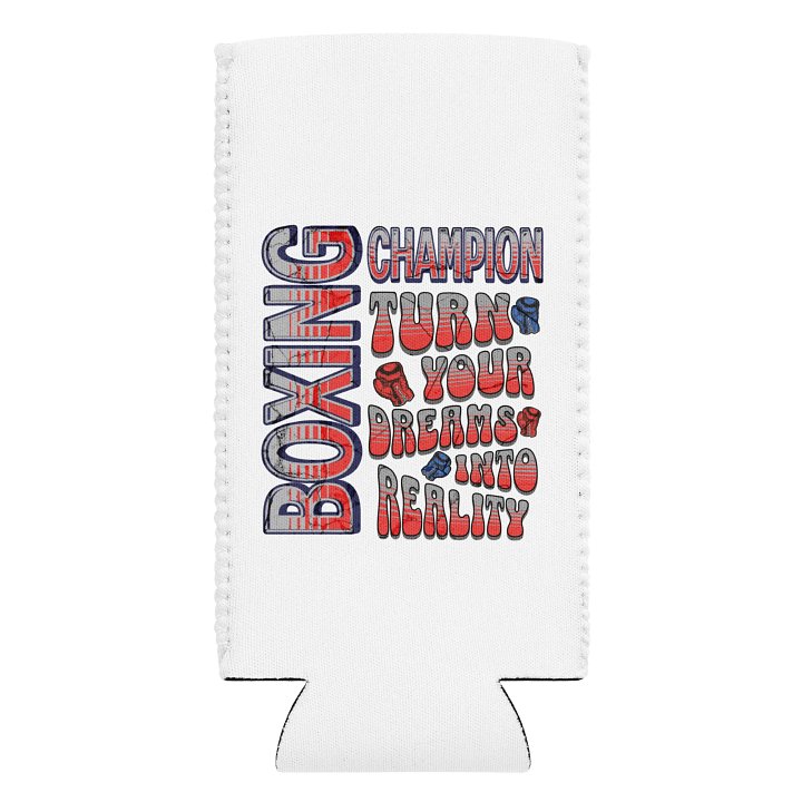 Boxing Champion Turn your Dreams Into Reality Can Cooler product image (1)
