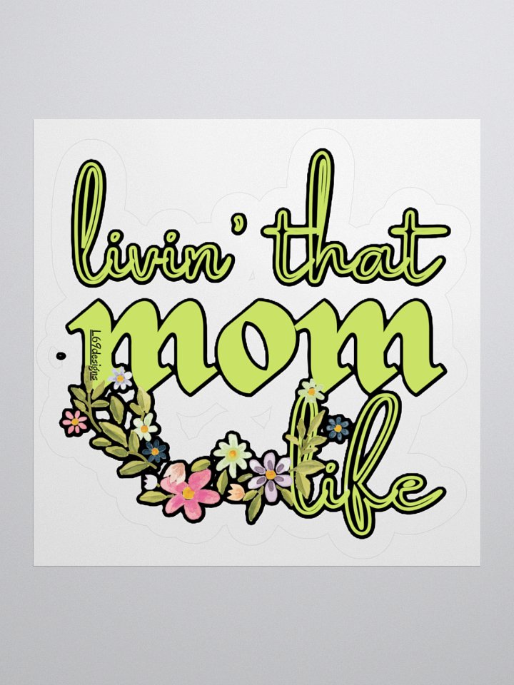 LIVIN' THAT MOM LIFE product image (3)