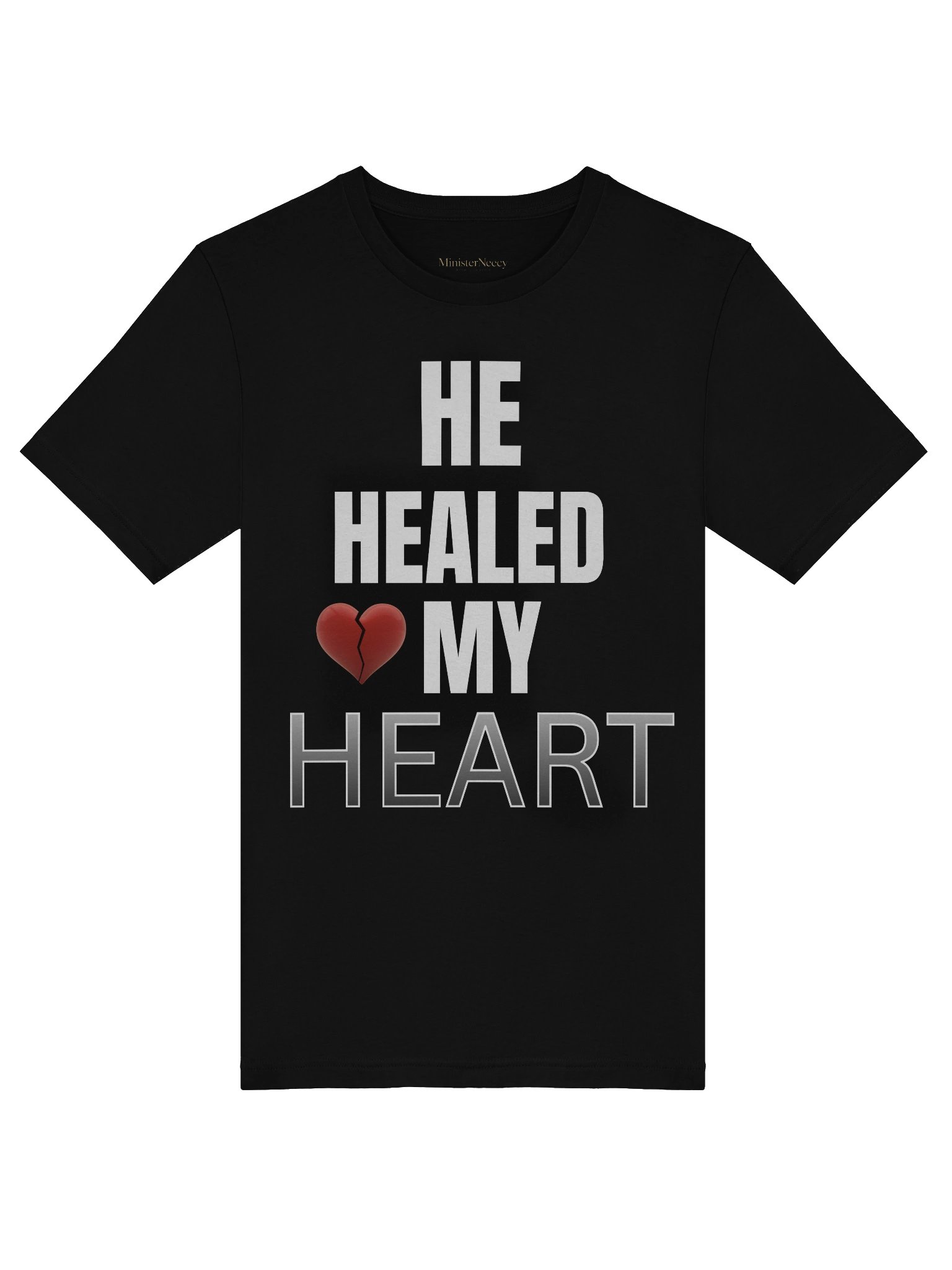 He Healed - My Heart Graphic T-Shirt product image (5)