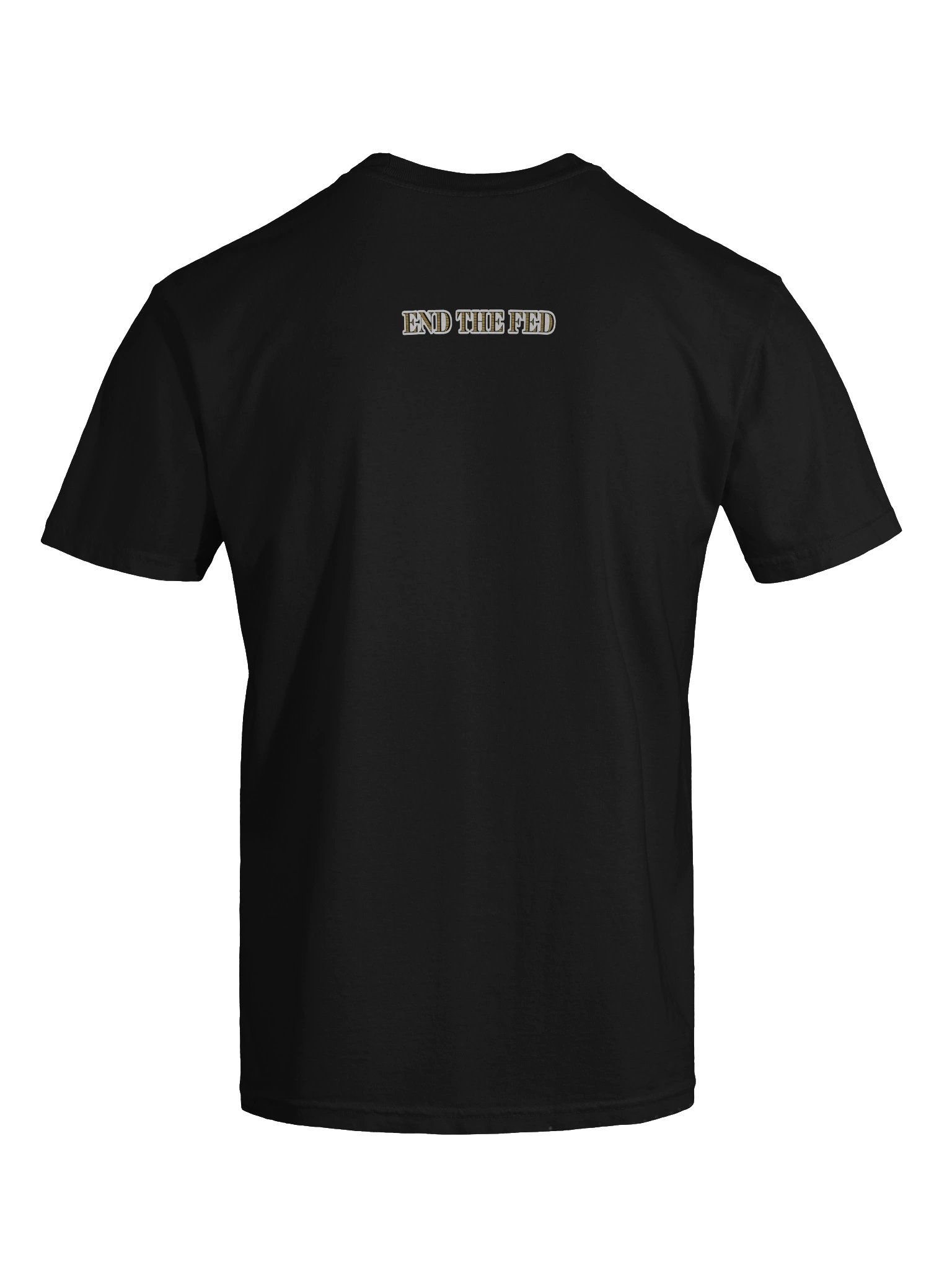 End the Fed T-Shirt product image (9)