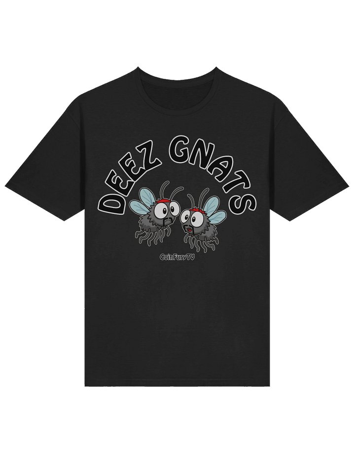 Deez... Deez GNATS! - Tee product image (2)