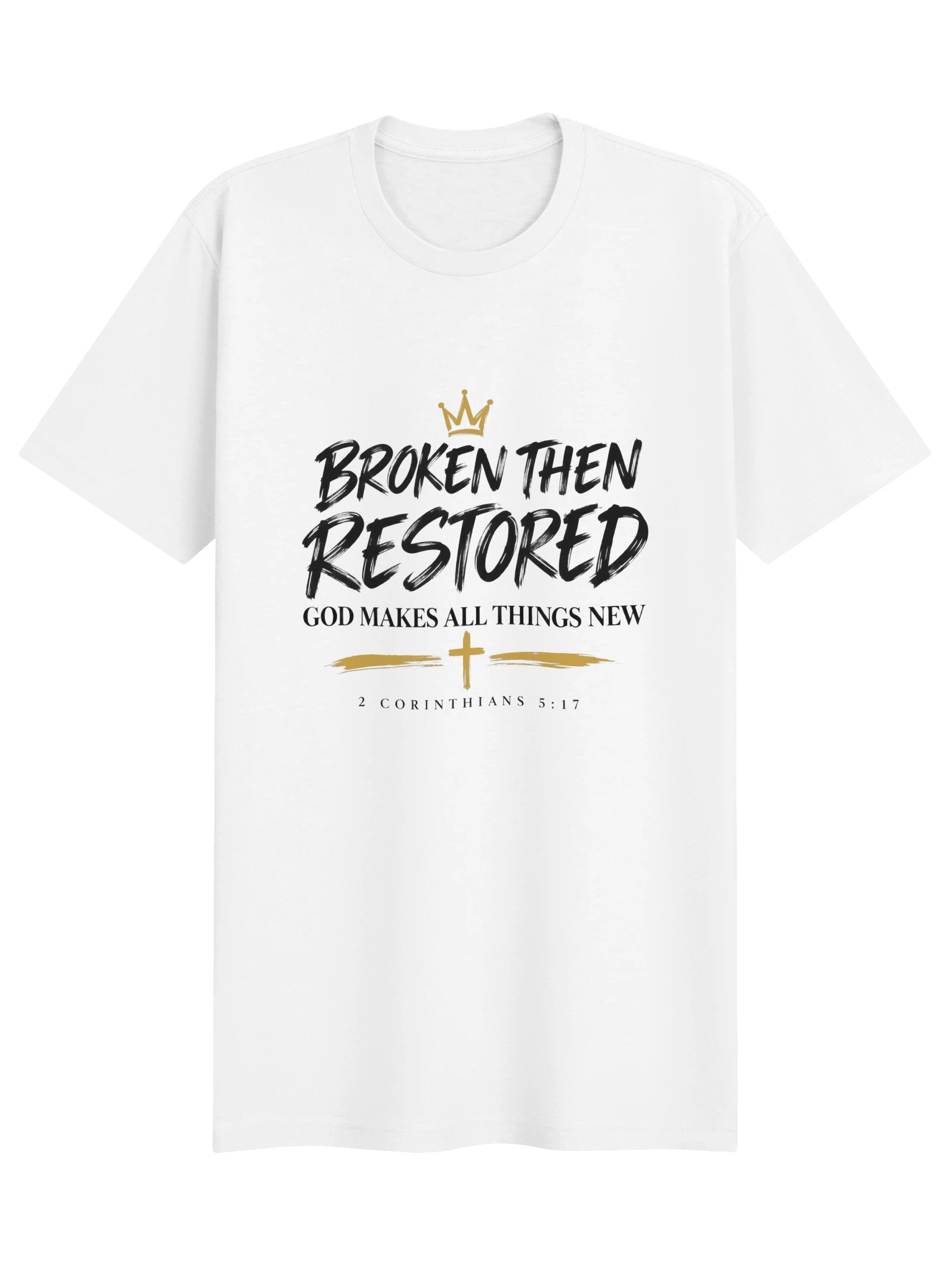 Broken Then Restored T-Shirt product image (2)