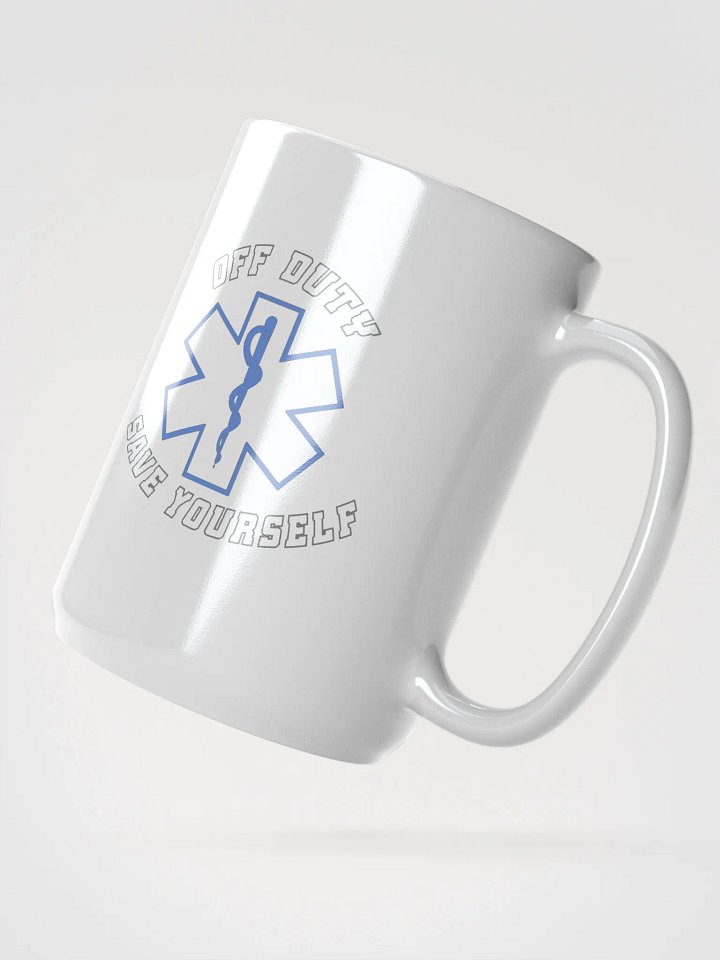 "Off Duty, Save Yourself" EMS Coffee Cup product image (2)