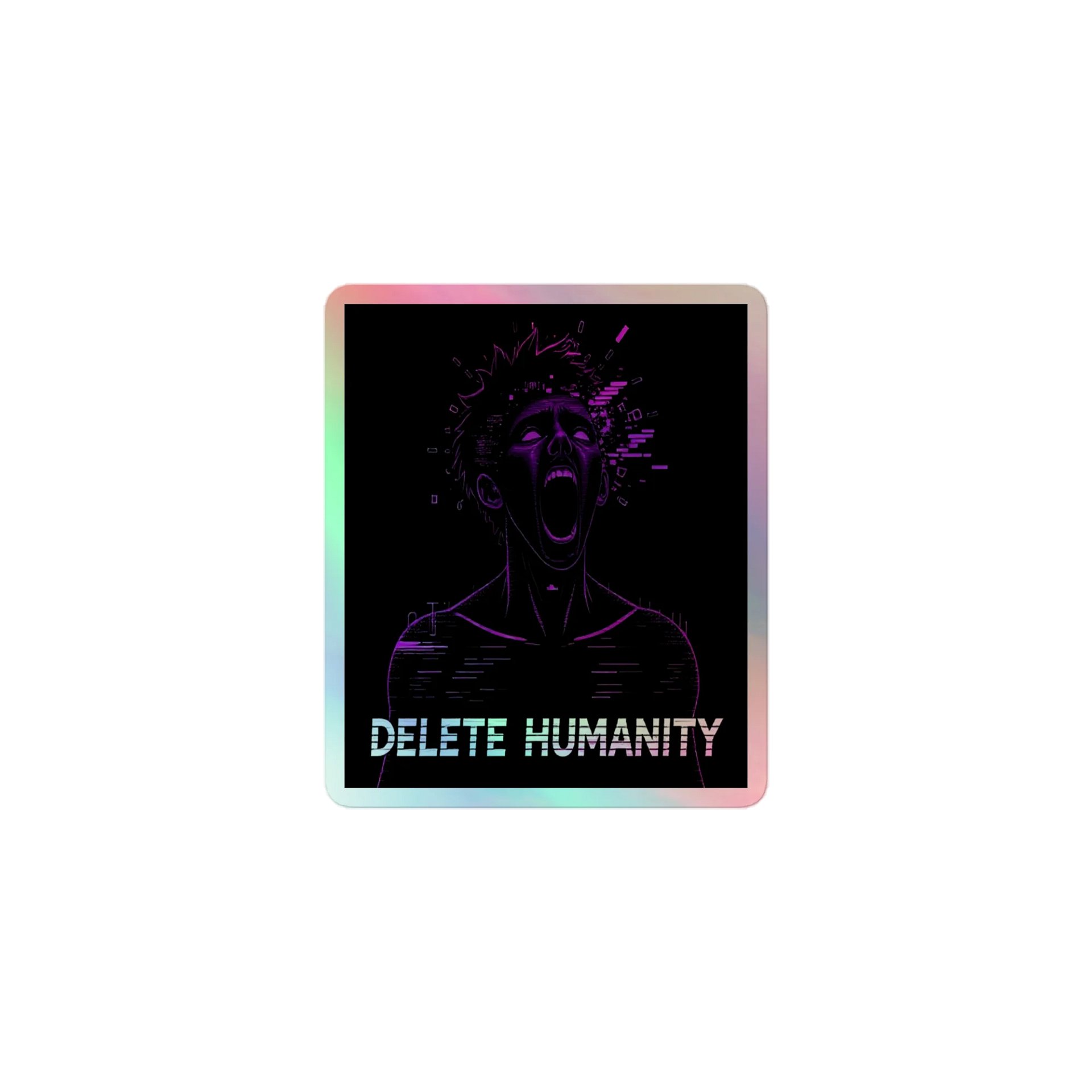 Delete Humanity Holographic Stickers product image (1)