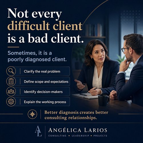 Not every difficult client is a bad client.

Sometimes, it is a poorly diagnosed client.

In consulting, it is easy to say:

...