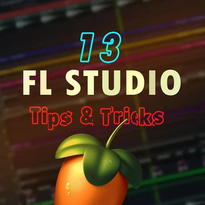 13 FL Studio Tricks You Didn’t Know