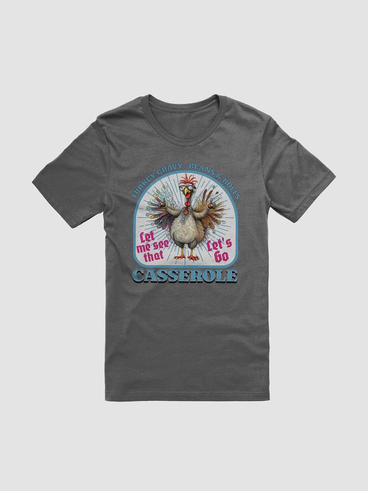 Turkey Gravy Beans And Rolls Casserole T-Shirt product image (1)