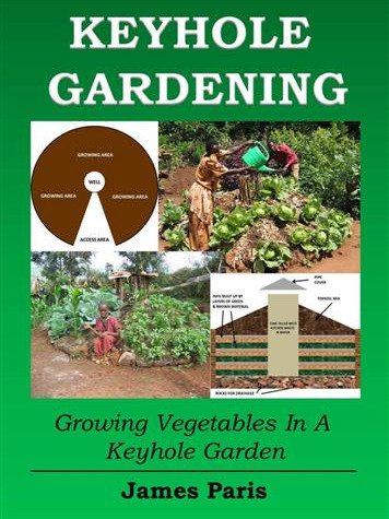 Keyhole Gardening: An Introduction To Growing Vegetables In A Keyhole Garden product image (1)