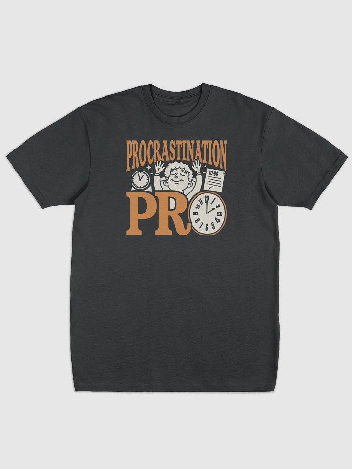 Procrastination Pro Tee product image (1)