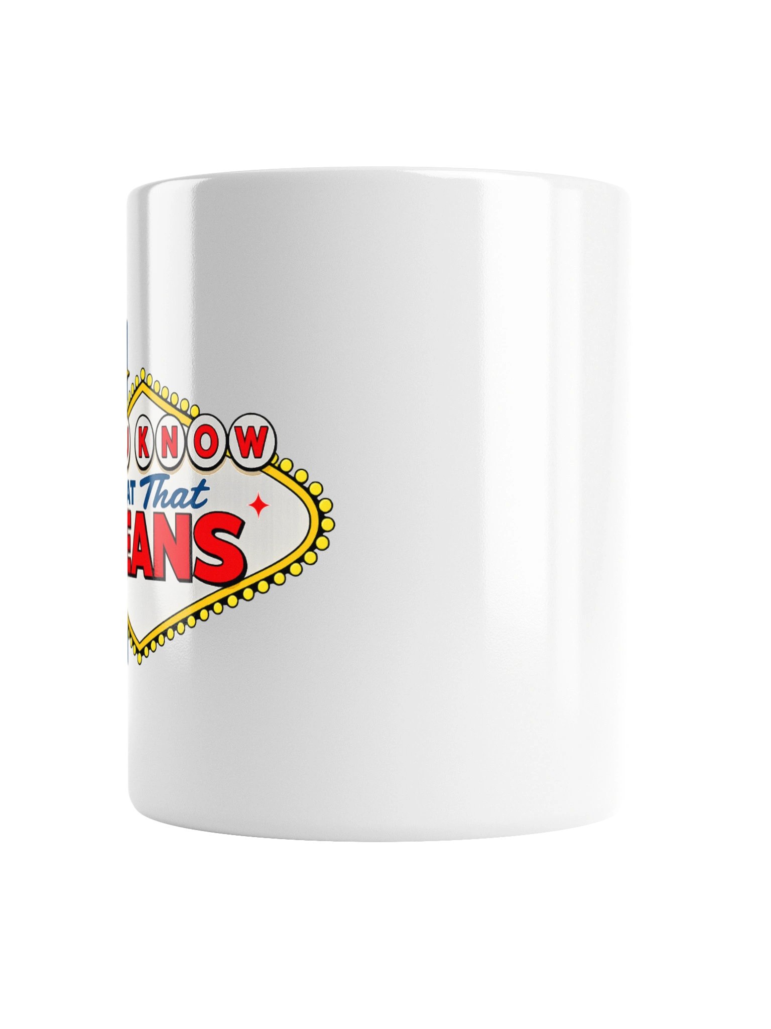 (Mug) You Know What That Means! product image (2)