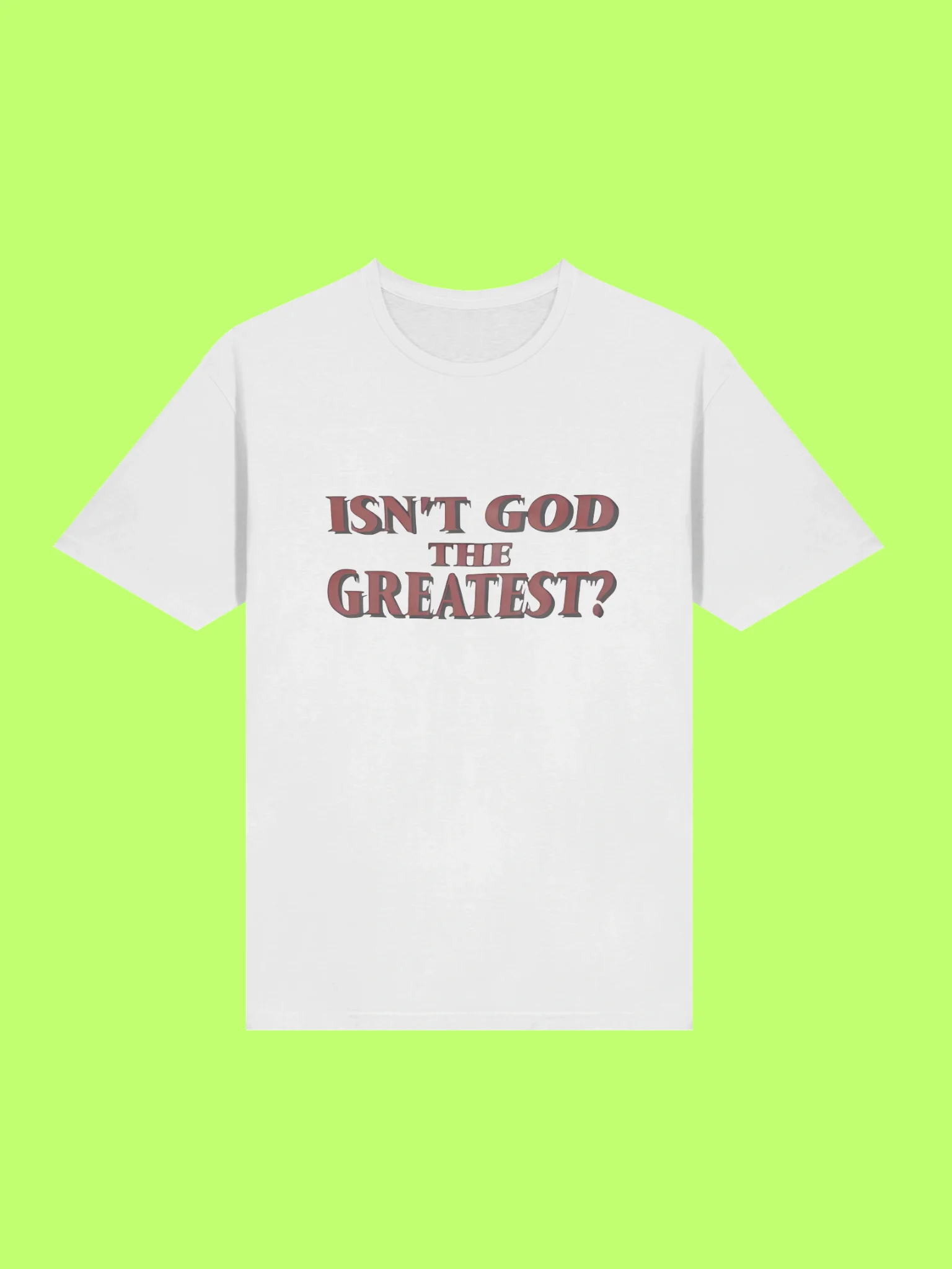 Isn’t God The Greatest Shirt product image (211)