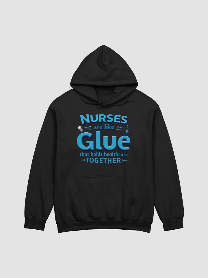 Nurses Glue healthcare together, Healthcare Heroes Classic Hoodie product image (3)