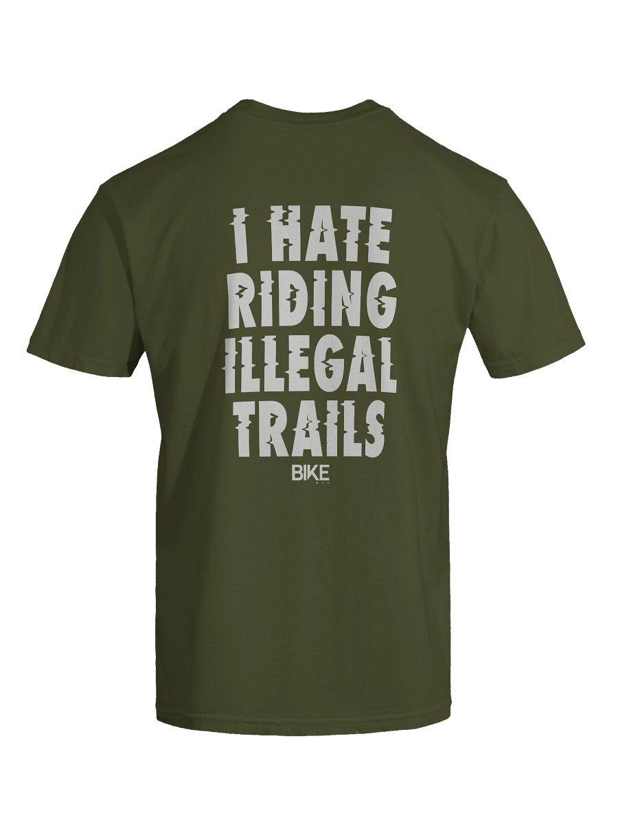 I Hate Riding Illegal Trails Shirt (White Logo) product image (59)