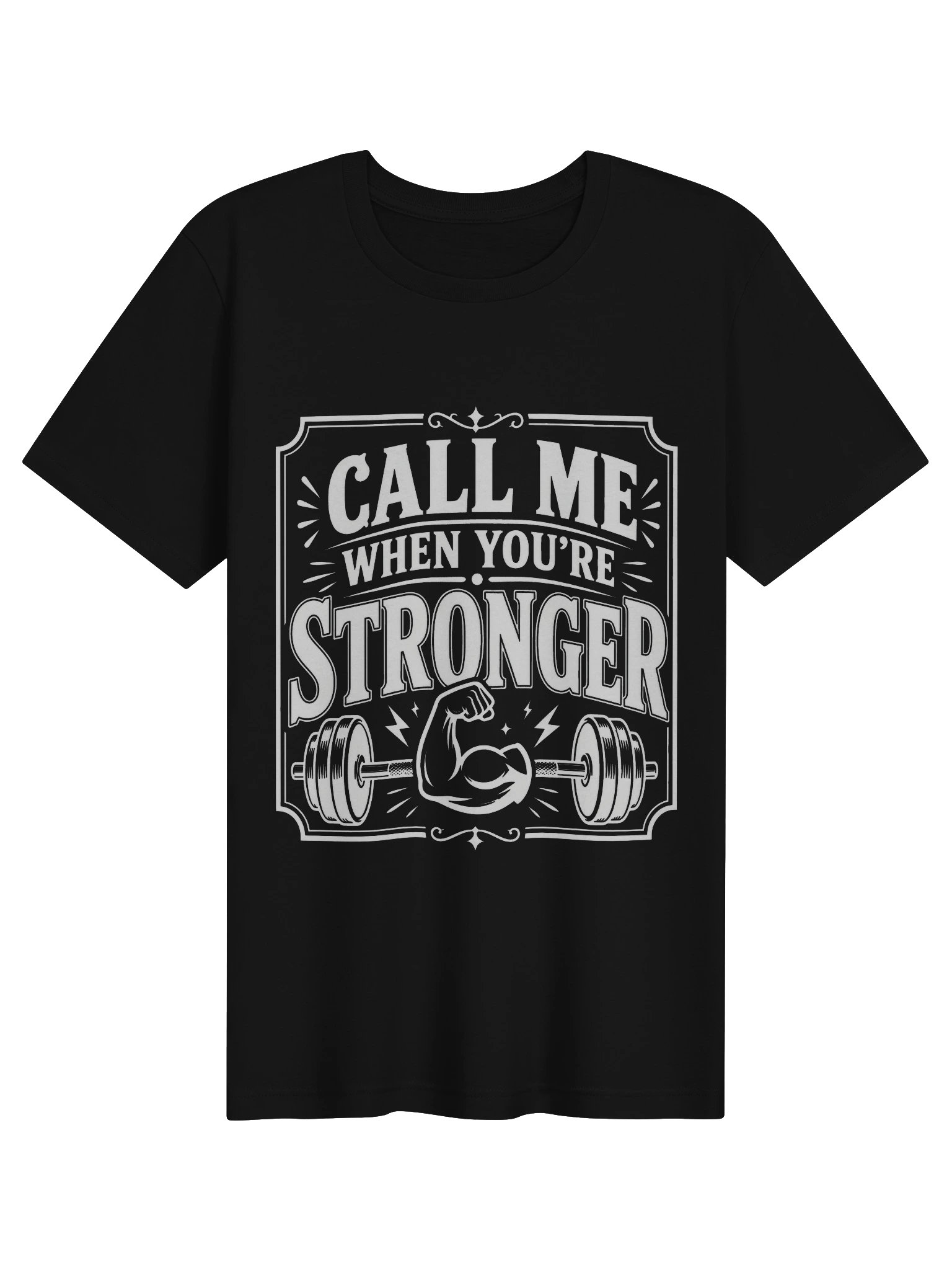 Call Me When You're Stronger Tee product image (1)