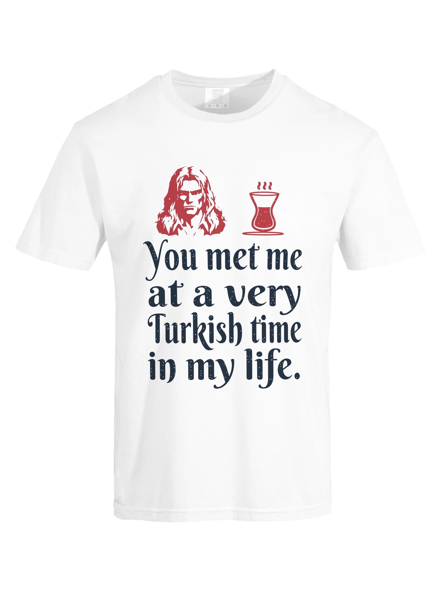 You met me at a very Turkish time in my life. product image (9)