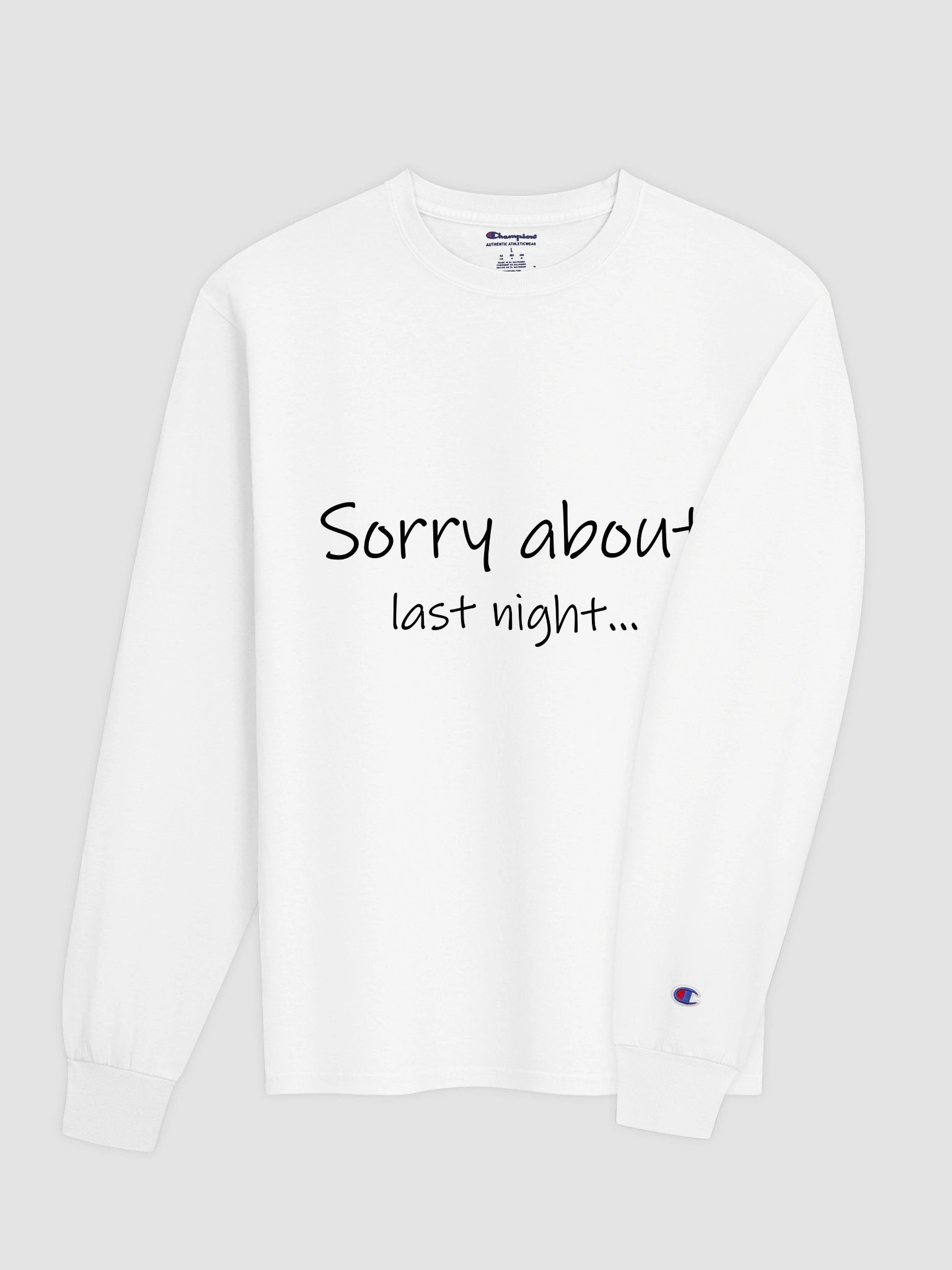 Sorry About Last Night Champion Long Sleeve product image (4)