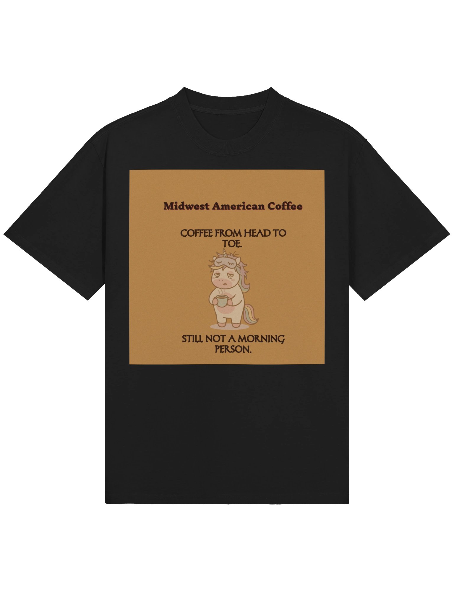 Not a Morning Unicorn – Funny Coffee Lover T-Shirt product image (17)