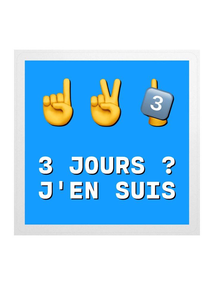 3-3 jours ? J'en Suis • Magic Number Censored Edition Sticker product image (1)