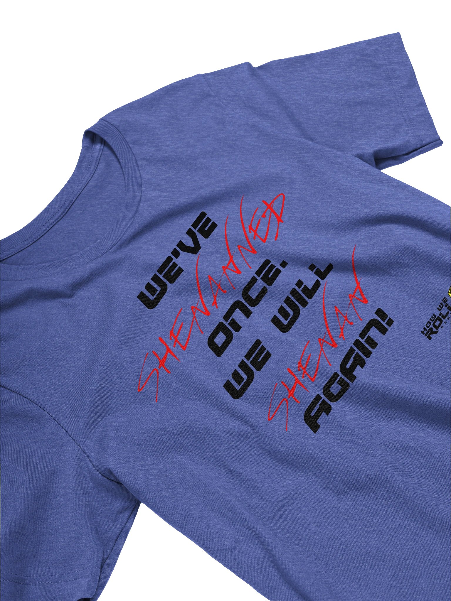 We Will Shenan Again! T-shirt product image (3)