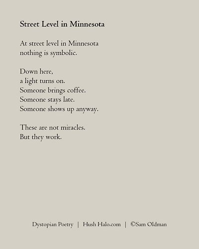 Street Level in Minnesota 👋 Hi, I'm Sam - an artist and writer of dystopian poetry, with a silver lining of joy and hope. Cou...