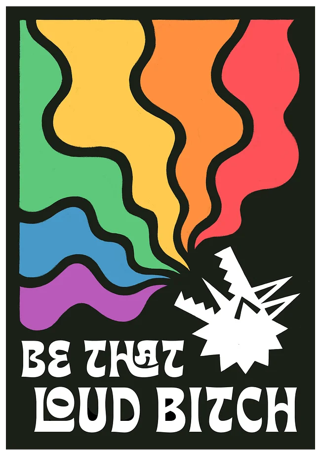Be That Loud Bitch designs