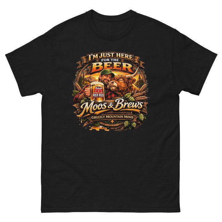 Moos and Brews - I’m Just Here for the Beer - Front Logo Tee product image (2)