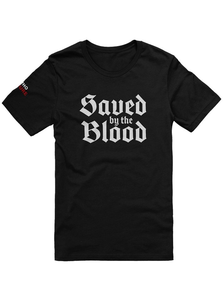 Saved by the Blood - Black T-Shirt product image (1)