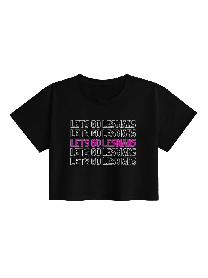 Let's Go Lesbians Crop product image (1)